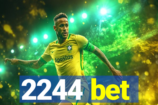 2244 bet
